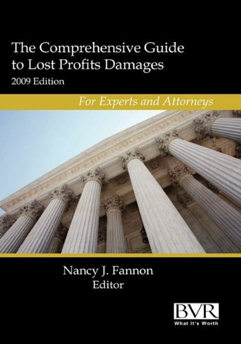 9781935081111: The Comprehensive Guide to Lost Profits Damages for Experts and Attorney