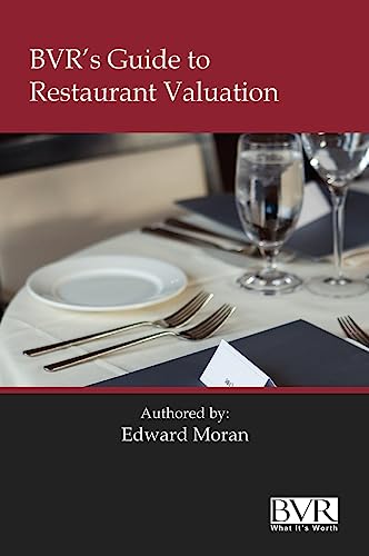 BVR's Guide to Restaurant Valuation - Edward Moran, Ed Moran