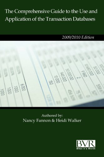 The Comprehensive Guide to the Use and Application of the Transaction Databases, 2009 Edition - Nancy J. Fannon; Heidi P. Walker