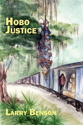 Hobo Justice (9781935083351) by Benson, Larry