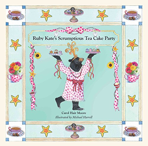 Stock image for Ruby Kates Scrumptious Tea Cake Party (I Wish You Ice Cream and Cake) for sale by Ezekial Books, LLC