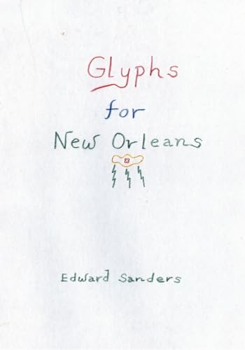 Glyphs for New Orleans (9781935084105) by Sanders, Edward