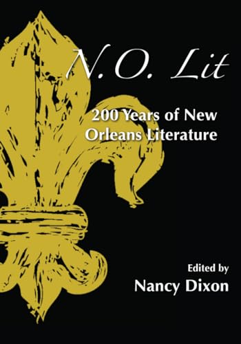 Stock image for N.O. Lit : 200 Years of New Orleans Literature for sale by Better World Books