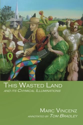 Stock image for This Wasted Land: and Its Chymical Illuminations for sale by HPB-Emerald