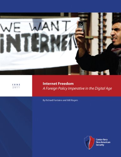 Internet Freedom: A Foreign Policy Imperative in the Digital Age (9781935087458) by Richard Fontaine; Will Rogers