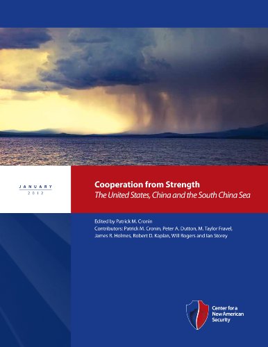 Cooperation from Strength (9781935087533) by Patrick M. Cronin; Peter A. Dutton; M. Taylor Fravel; James R. Holmes; Robert D. Kaplan; Will Rogers; Ian Storey