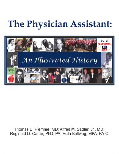 Stock image for The Physician Assistant: An Illustrated History for sale by Goodwill of Colorado