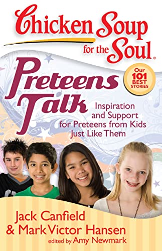 Beispielbild fr Chicken Soup for the Soul: Preteens Talk : Inspiration and Support for Preteens from Kids Just Like Them zum Verkauf von Better World Books