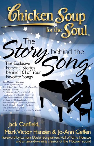 Beispielbild fr Chicken Soup for the Soul: The Story Behind the Song: The Exclusive Personal Stories Behind Your Favorite Songs zum Verkauf von Gulf Coast Books