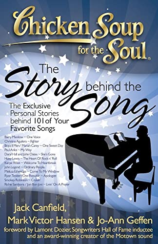 Stock image for Chicken Soup for the Soul: The Story Behind the Song: The Exclusive Personal Stories Behind Your Favorite Songs for sale by SecondSale