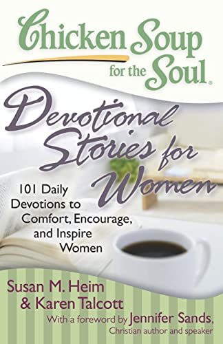 9781935096481: Chicken Soup for the Soul: Devotional Stories for Women: 101 Daily Devotions to Comfort, Encourage, and Inspire Women