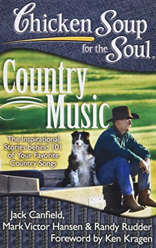 Beispielbild fr Chicken Soup for the Soul: Country Music: The Inspirational Stories behind 101 of Your Favorite Country Songs zum Verkauf von SecondSale