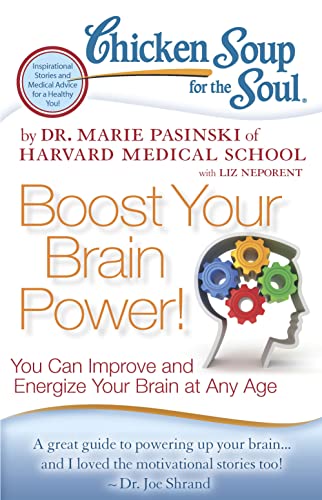 Beispielbild fr Chicken Soup for the Soul: Boost Your Brain Power!: You Can Improve and Energize Your Brain at Any Age zum Verkauf von Wonder Book