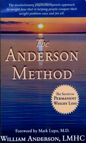 The Anderson Method -- The Secret to Permanent Weight Loss (9781935097280) by William Anderson