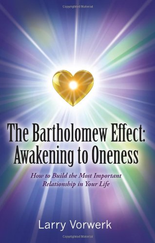 Stock image for The Bartholomew Effect: Awakening to Oneness for sale by Front Cover Books