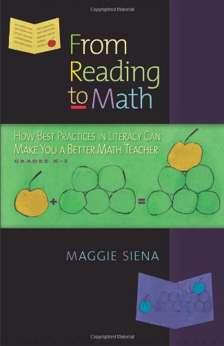 Imagen de archivo de From Reading to Math, Grades K-5: How Best Practices in Literacy Can Make You a Better Math Teacher a la venta por PlumCircle