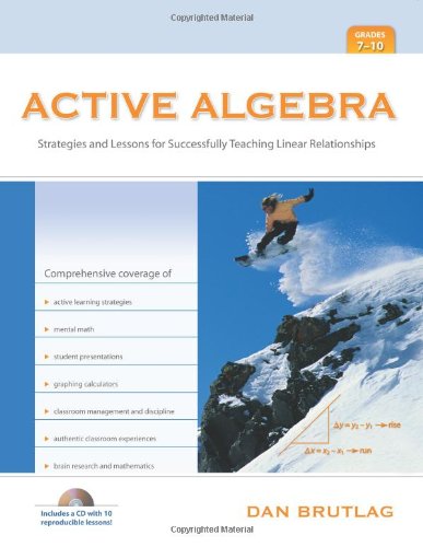 Beispielbild fr Active Algebra, Grades 7-10: Strategies and Lessons for Successfully Teaching Linear Relationships zum Verkauf von HPB-Red