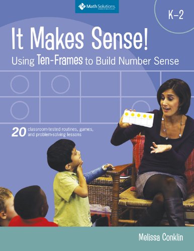 9781935099109: It Makes Sense!: Using Ten-Frames to Build Number Sense, Grades K-2