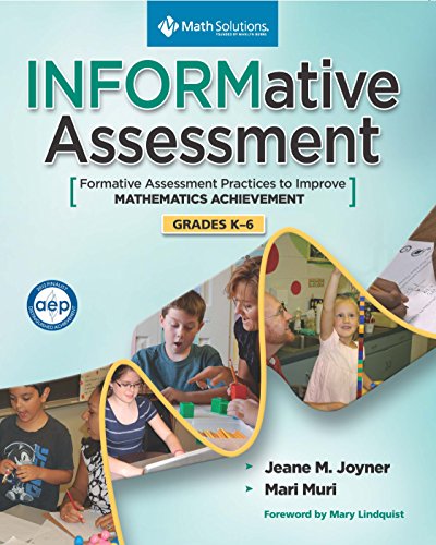Stock image for Informative Assessment: Formative Assessment Practices to Improve Mathematics Achievement, Grades K-6 for sale by ThriftBooks-Dallas