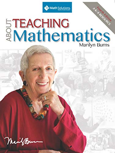 9781935099321: About Teaching Mathematics: A K-8 Resource (4th Edition)