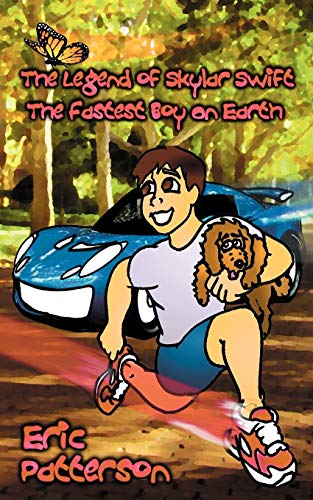 Stock image for The Legend of Skylar Swift, the Fastest Boy on Earth for sale by Lucky's Textbooks