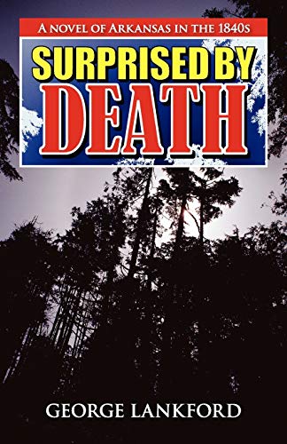 9781935106081: Surprised by Death: A Novel of Arkansas in the 1840s
