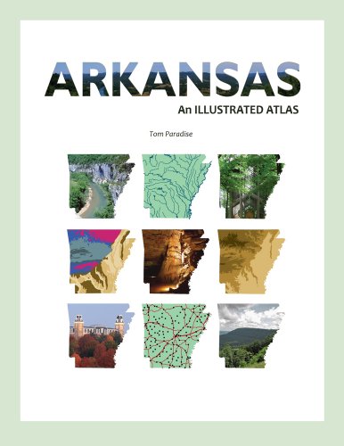 Beispielbild fr Arkansas: An Illustrated Atlas zum Verkauf von Once Upon A Time Books