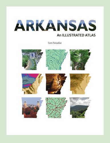 Stock image for Arkansas: An Illustrated Atlas for sale by Once Upon A Time Books