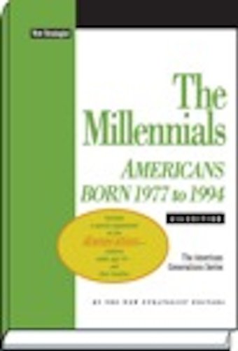 Stock image for The Millennials : Americans Born 1977 to 1994 for sale by Better World Books