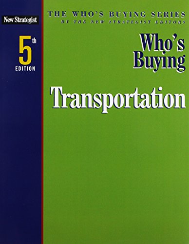 Imagen de archivo de Who's Buying Transportation (The Who's Buying Series) a la venta por Better World Books