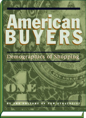 Beispielbild fr American Buyers : Demographics of Shopping zum Verkauf von Better World Books