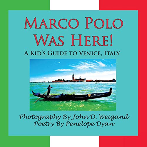 Beispielbild fr Marco Polo Was Here! a Kid's Guide to Venice, Italy zum Verkauf von SecondSale