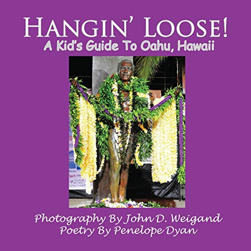 Stock image for Hangin' Loose! A Kid's Guide To Oahu, Hawaii for sale by -OnTimeBooks-