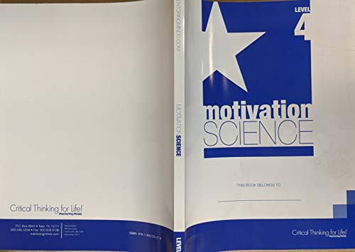 Imagen de archivo de Motivation Science Level 4 Critical Thinking for Life Student Edition a la venta por Half Price Books Inc.