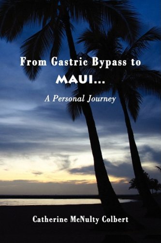 9781935125310: From Gastric Bypass to Maui... A Personal Journey