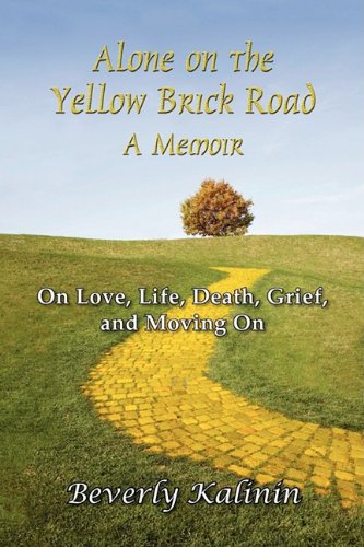 Stock image for Alone on the Yellow Brick Road ~ a Memoir for sale by More Than Words