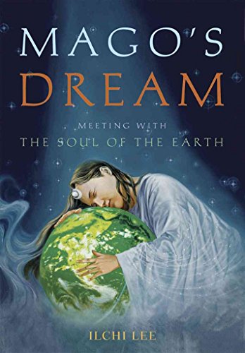 MAGOS DREAM: Meeting With The Soul Of The Earth