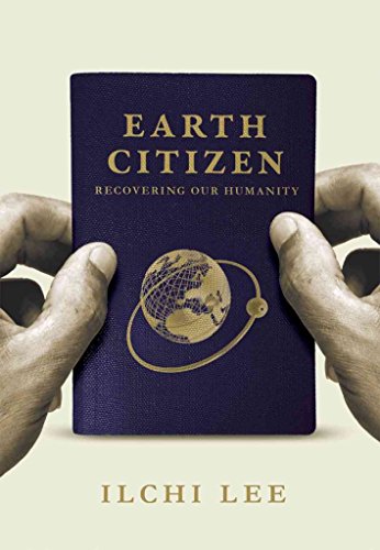 Beispielbild fr Earth Citizen: Recovering Our Humanity zum Verkauf von Books From California