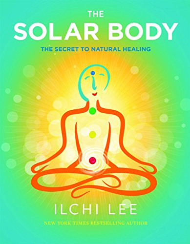 Imagen de archivo de The Solar Body (CANCELED): The Secret to Natural Healing a la venta por Wonder Book