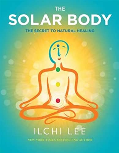 Beispielbild fr The Solar Body: The Secret to Natural Healing zum Verkauf von Wonder Book