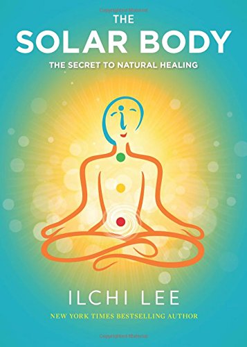 Stock image for The Solar Body: The Secret to Natural Healing for sale by SecondSale