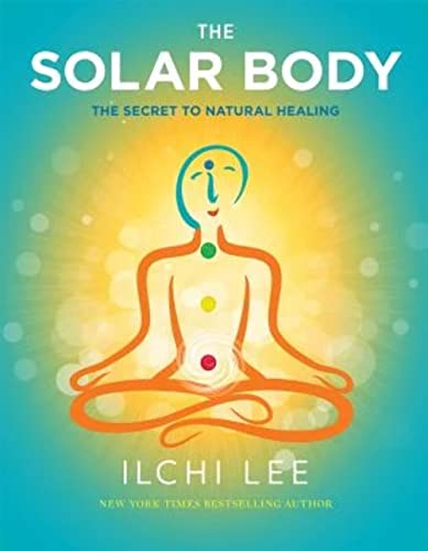 

The Solar Body: The Secret to Natural Healing