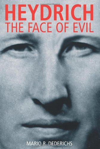 Heydrich: The Face of Evil - Dederichs, Mario R.; Fiedler, Teja; Brooks, Geoffrey
