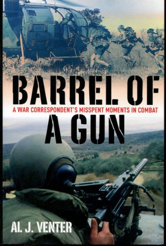 Beispielbild fr Barrel of a Gun: A War Correspondent's Misspent Moments in Combat zum Verkauf von SecondSale