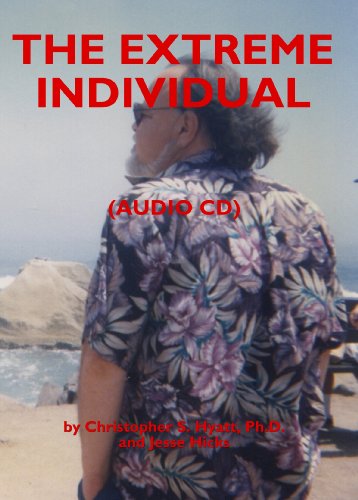 The Extreme Individual (9781935150084) by Christopher S. Hyatt; Jesse Hicks