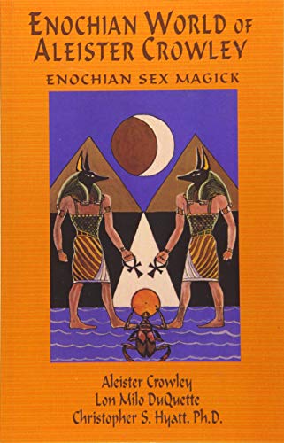 9781935150275: Enochian World of Aleister Crowley: Enochian Sex Magick: Enochian Sex Magick: 2nd Edition