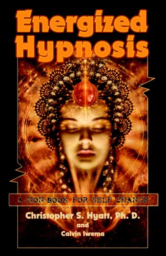 Beispielbild fr ENERGIZED HYPNOSIS: A Non-Book for Self-Change zum Verkauf von WorldofBooks