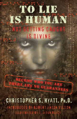 Beispielbild fr To Lie Is Human: Not Getting Caught Is Divine zum Verkauf von Front Cover Books