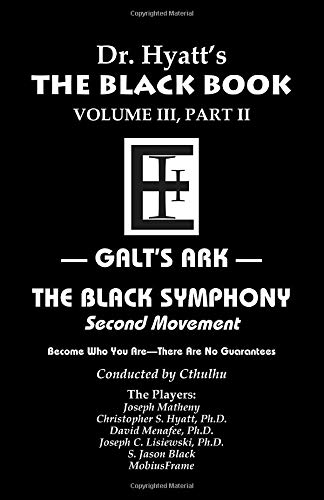 9781935150404: Black Book Volume 3, Part II, Galt's Ark: The Black Symphony, Second Movement: Volume III, Part II: Galt's Ark - The Black Symphony, Second Movement (The Black Books)