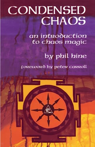 9781935150664: Condensed Chaos: An Introduction to Chaos Magic